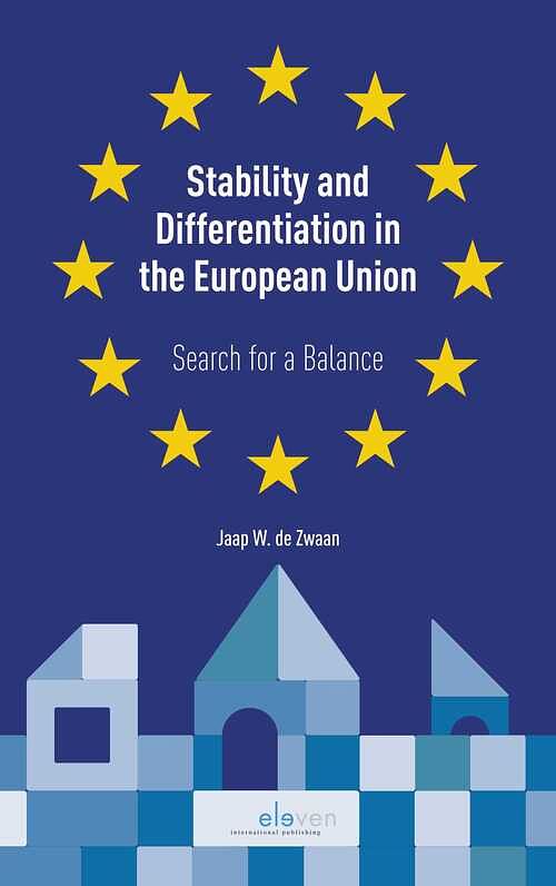 Foto van Stability and differentiation in the european union - jaap w. de zwaan - ebook (9789462747586)