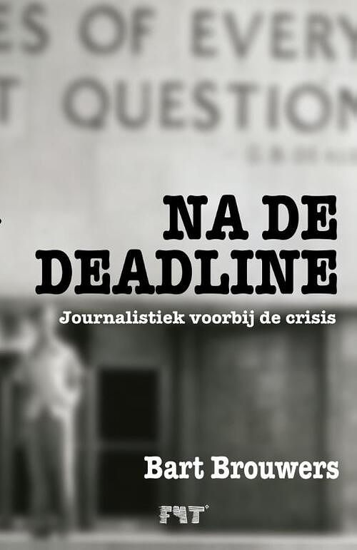 Foto van Na de deadline - bart brouwers - ebook (9789081875950)