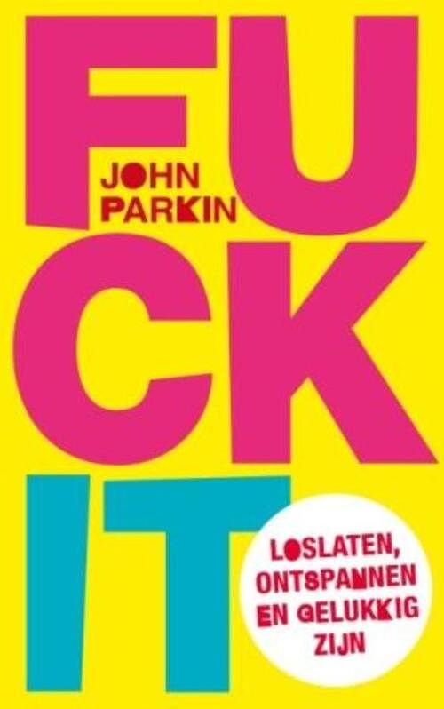 Foto van Fuck it - john parkin - ebook (9789025971144)