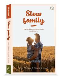Foto van Slow family - albert bodde, julia dibbern, nicola schmidt - paperback (9789493228986)
