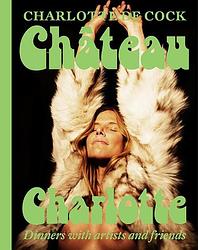 Foto van Château charlotte - charlotte de cock - hardcover (9789463938747)
