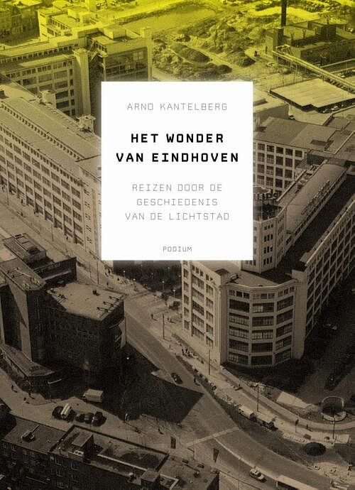 Foto van Wonder van eindhoven - arno kantelberg - ebook (9789057595868)