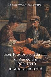Foto van Het joodse proletariaat van amsterdam 1900-1940 in woord en beeld - selma leydesdorff - paperback (9789064461729)