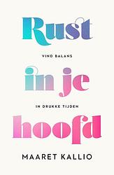 Foto van Rust in je hoofd - maaret kallio - ebook