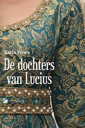 Foto van De dochters van lucius - karin peters - ebook (9789020532777)