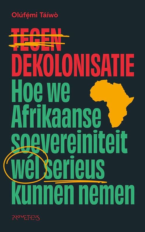 Foto van Tegen dekolonisatie - olúfẹ́mi táíwò - paperback (9789044652789)