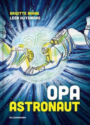 Foto van Opa astronaut - brigitte minne - hardcover (9789462916494)