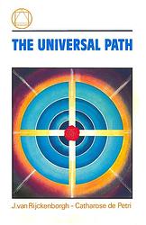 Foto van The universal path - catharose de petri, j. van rijckenborgh - ebook (9789067326926)