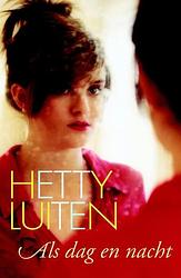 Foto van Als dag en nacht - hetty luiten - ebook (9789020531879)