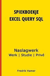 Foto van Spiekboekje excel query sql - fredrik hamer - paperback (9789402195187)