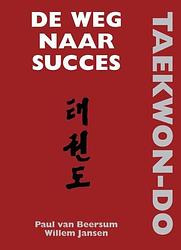 Foto van Taekwon-do - paul van beersum, willem jansen - ebook (9789038923703)