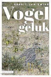 Foto van Vogelgeluk - gerrit jan zwier - paperback (9789050118798)