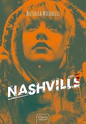 Foto van Nashville - antonia michaelis - hardcover (9789044835250)