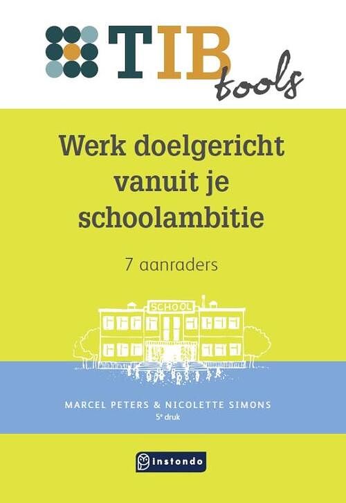 Foto van Werk doelgericht vanuit je schoolambitie - marcel peters, nicolette simons - paperback (9789463172387)