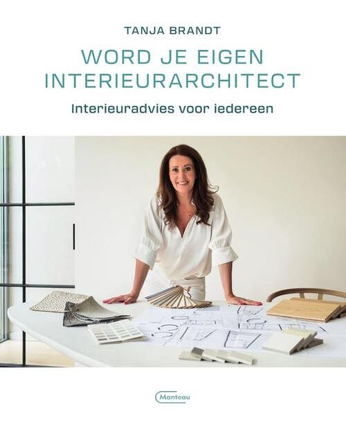 Foto van Word je eigen interieurarchitect - tanja brandt - paperback (9789022338926)