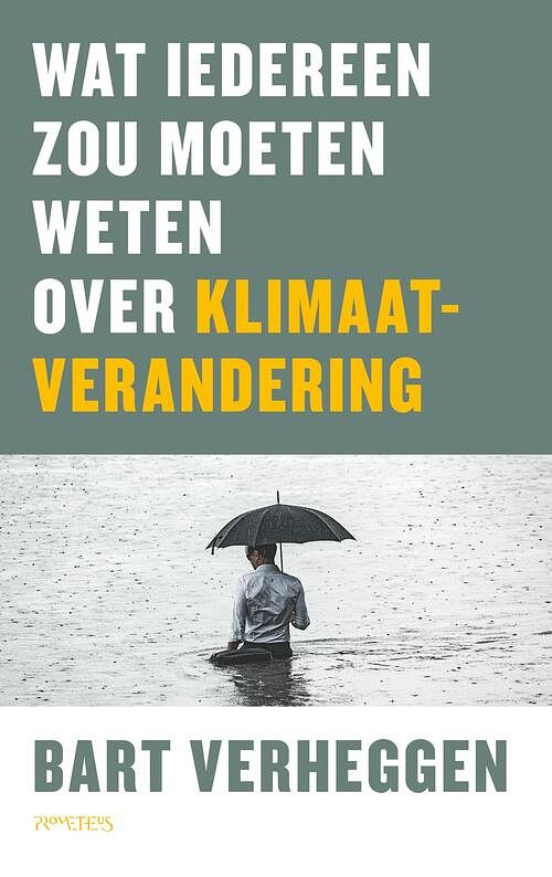 Foto van Wat iedereen zou moeten weten over klimaatverandering - bart verheggen - ebook (9789044643039)