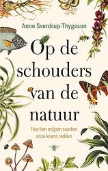 Foto van Op de schouders van de natuur - anne sverdrup-thygeson - ebook (9789403141718)