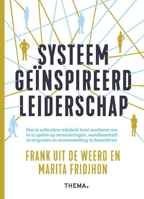 Foto van Systeem geïnspireerd leiderschap - frank uit de weerd, marita fridjhon - paperback (9789462723498)