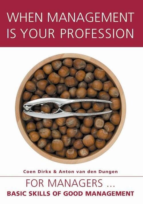 Foto van When management is your profession - anton van den dungen, coen dirkx - ebook (9789058710505)