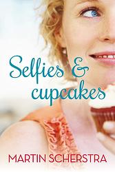 Foto van Selfies en cupcakes - martin scherstra - ebook