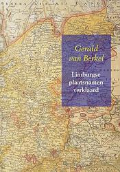 Foto van Limburgse plaatsnamen verklaard - gerald van berkel - paperback (9789463183314)