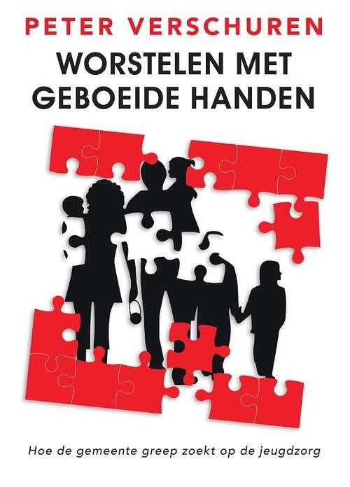 Foto van Worstelen met geboeide handen - peter verschuren - paperback (9789054523833)