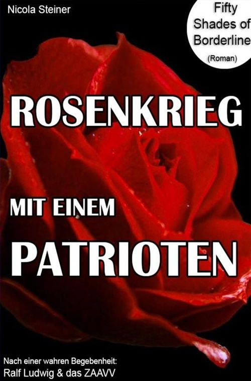 Foto van Rosenkrieg mit einem patrioten - nicola steiner - ebook