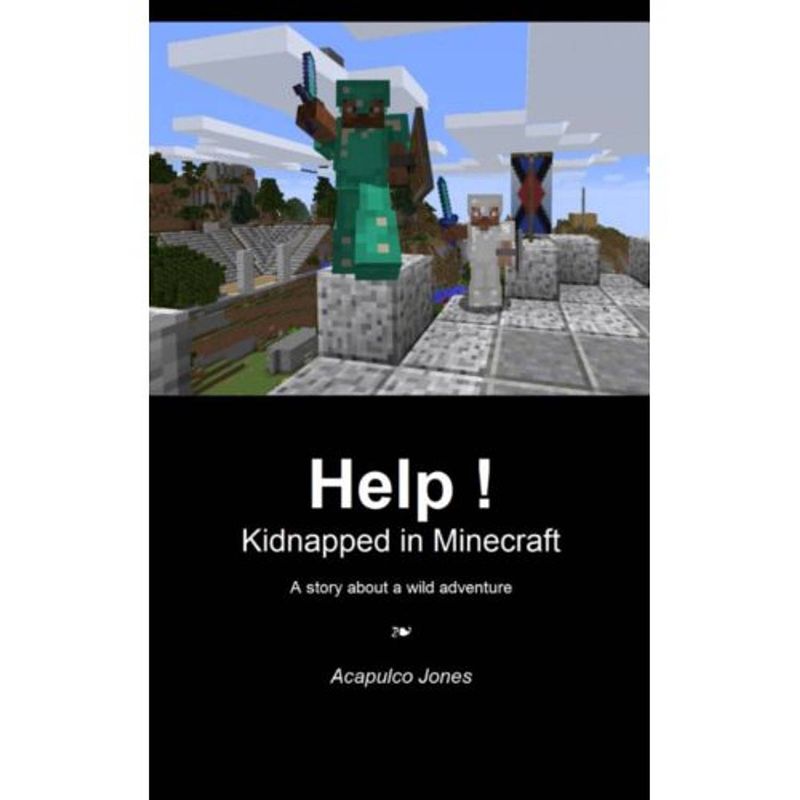 Foto van Help ! kidnapped in minecraft