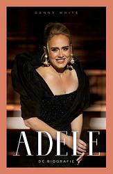 Foto van Adele - danny white - paperback (9789021598680)