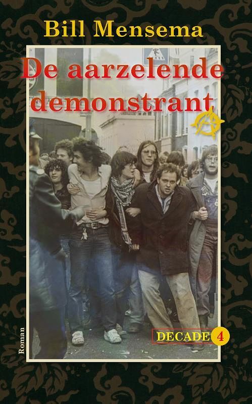 Foto van De aarzelende demonstrant - bill mensema - paperback (9789054523963)