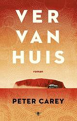 Foto van Ver van huis - peter carey - ebook (9789403113203)