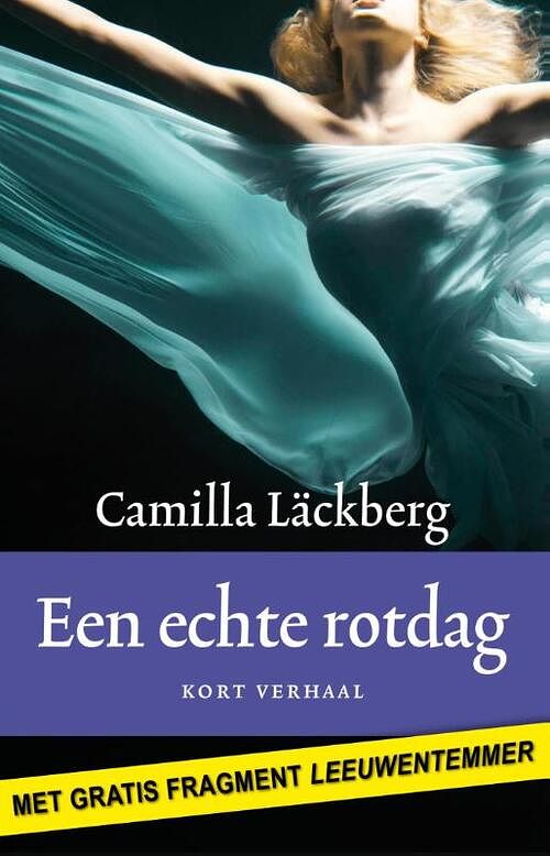 Foto van Een echte rotdag - camilla läckberg - ebook (9789041423665)