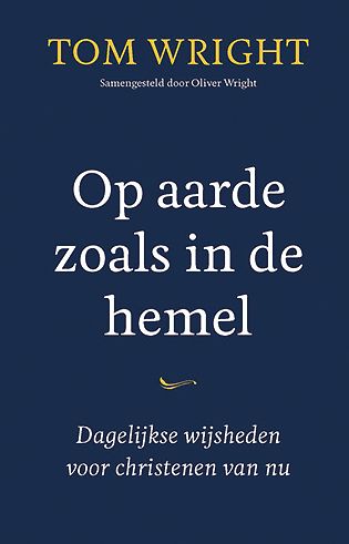 Foto van Op aarde zoals in de hemel - tom wright - paperback (9789051947380)