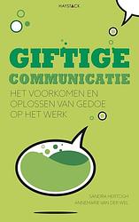 Foto van Giftige communicatie - annemarie van der wel, sandra hertogh - ebook (9789461262196)