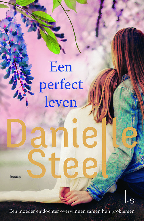 Foto van Een perfect leven - danielle steel - ebook (9789024566686)