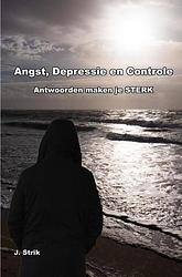 Foto van Angst, depressie en controle - j. strik - paperback (9789464656688)