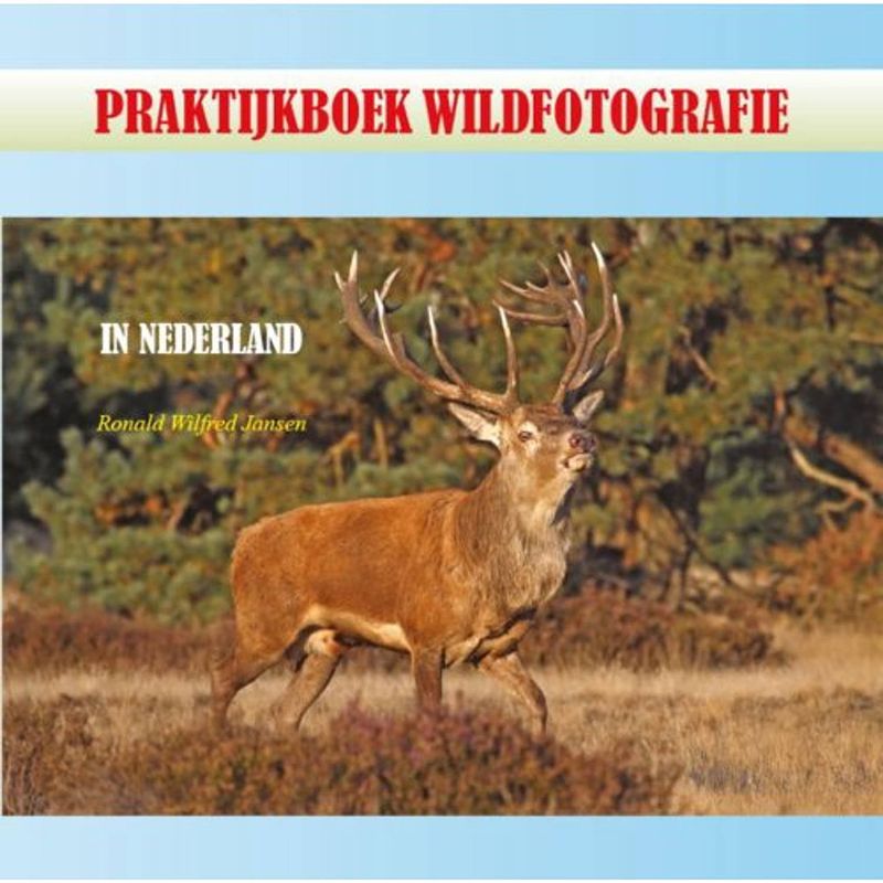 Foto van Praktijkboek wildfotografie