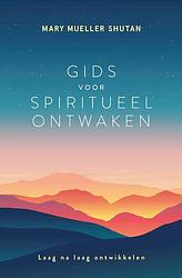 Foto van Gids voor spiritueel ontwaken - mary mueller shutan - ebook (9789020216714)