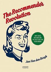 Foto van The recommender revolution - jan van den bergh - ebook (9789401411226)