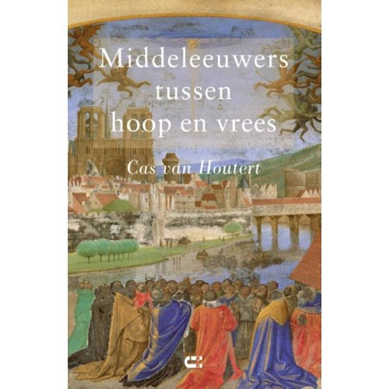 Foto van Middeleeuwers tussen hoop en vrees