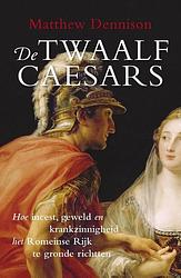 Foto van De twaalf caesars - matthew dennison - ebook (9789401902120)