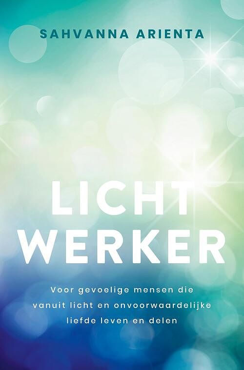 Foto van Lichtwerker - sahvanna arienta - ebook (9789020216318)