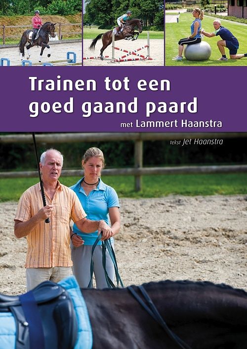 Foto van Trainen tot een goed gaand paard - lammert haanstra, jet haanstra - ebook