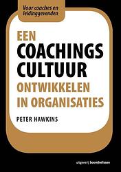 Foto van Een coachingscultuur ontwikkelen in organisaties - peter hawkins - ebook (9789461273864)