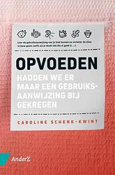Foto van Opvoeden - caroline schenk-kwint - paperback (9789462961982)