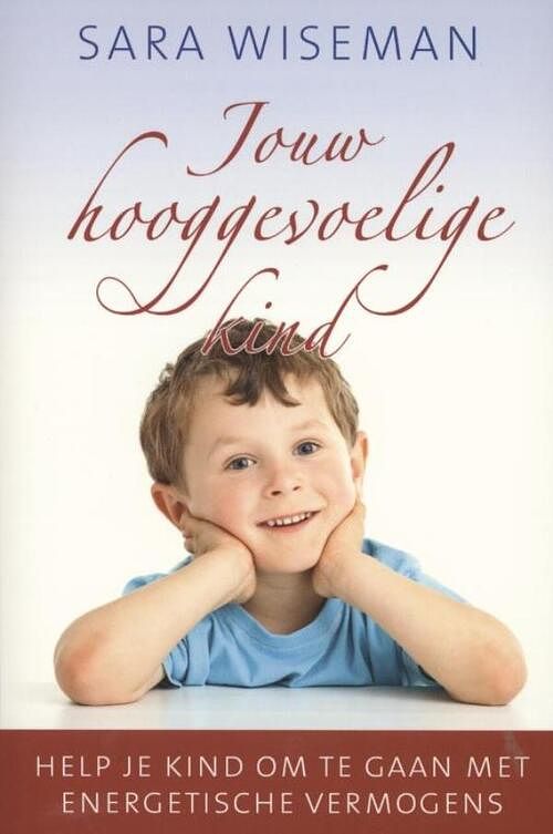 Foto van Jouw hooggevoelige kind - sara wiseman - ebook (9789020205268)