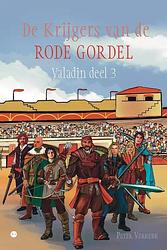 Foto van Valadin deel 3: de krijgers van de rode gordel - peter verkerk - paperback (9789464688627)