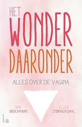 Foto van Het wonder daaronder - ellen stokken dahl, nina brochmann - ebook (9789024578023)