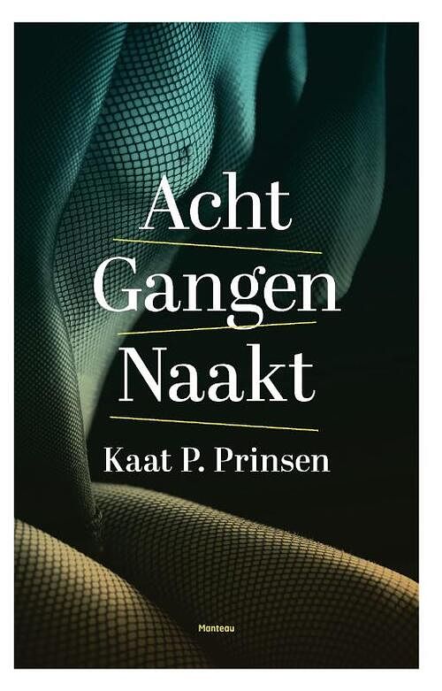 Foto van Acht gangen naakt - kaat p. prinsen - ebook (9789460413759)