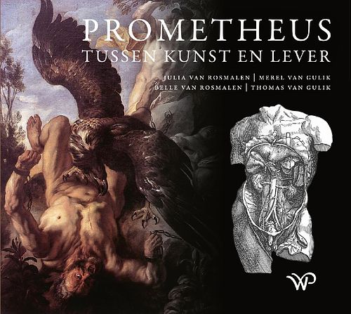 Foto van Prometheus tussen kunst en lever - belle van rosmalen - ebook (9789462497269)